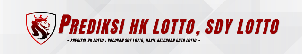 Prediksi HK Lotto : Bocoran SDY Lotto, Hasil Keluaran Data Lotto